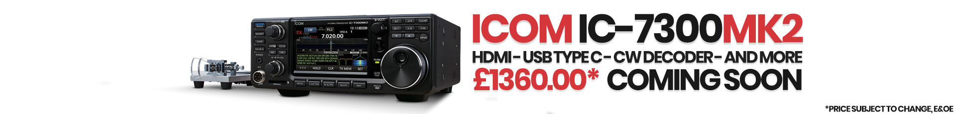 ICOM IC-7300MK2 price HAM Radio Shop Amateur Radio Dealer Supplier Vine Antennas Amateur Radio Shops HAM Radio Dealer Supplier Retailer Second Hand Twelve Months Warranty