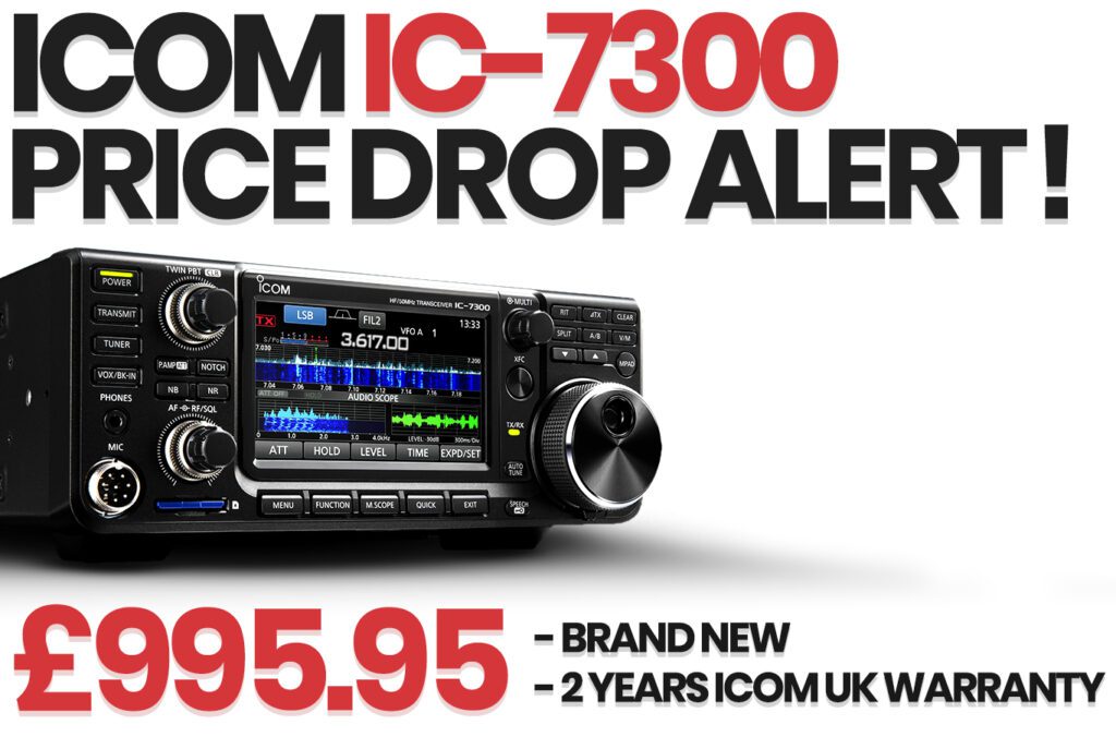 IC-7300 Price Drop MOBILE HAM Radio Shop Amateur Radio Dealer Supplier Vine Antennas Amateur Radio Shops HAM Radio Dealer Supplier Retailer Second Hand Twelve Months Warranty